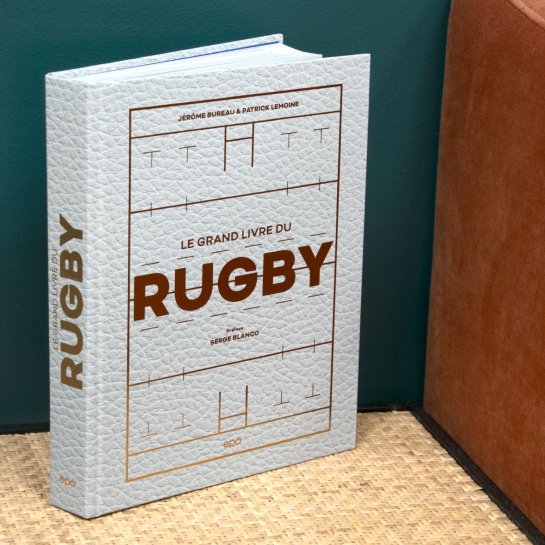 Le Grand Livre du Rugby – Idée cadeau rugby - livre histoire du rugby – Hachette