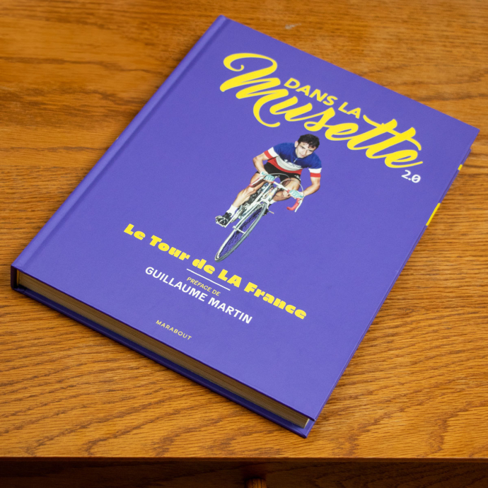 Livre Dans la Musette 2.0 Hachette-Marabout – 288 pages sur l’histoire du cyclisme français, anecdotes et panache
